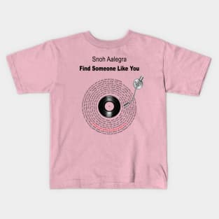 FIND SOMEONE LIKE YOU LYRICS ILLUSTRATIONS Kids T-Shirt